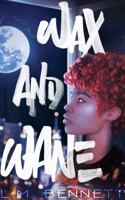 Wax and Wane 1737815400 Book Cover