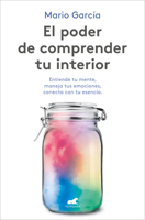 El poder de comprender tu interior / The Power to Understand Your Inner Self 8418620102 Book Cover