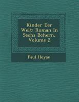 Kinder Der Welt: Roman in Sechs B Chern, Volume 2 124993186X Book Cover