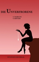 Die Unverfrorene (German Edition) 3384349520 Book Cover