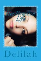 Her Forgotten Life 1495456854 Book Cover