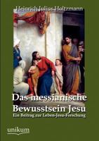 Das Messianische Bewusstsein Jesu 3954549123 Book Cover