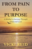From Pain to Purpose 1764288114 Book Cover