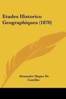 Etudes Historico Geographiques (1870) 1166716961 Book Cover