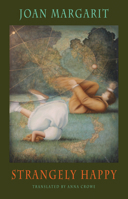 Strangely Happy 1852248939 Book Cover