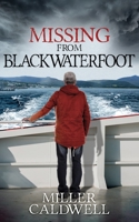 Missing From Blackwaterfoot B0C5BMKDLL Book Cover
