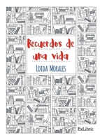 Recuerdos de una vida 8417334238 Book Cover