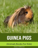 Guinea pigs (Animals Books For Kids) 1703730151 Book Cover