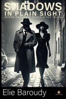 Shadows in Plain Sight: Where Darkness Reveals the Truth (Roland) B0DQTQP7ZC Book Cover