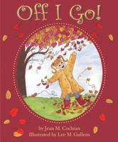 Off I Go! 0979203511 Book Cover