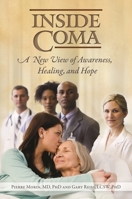 Inside Coma: A New View of Awareness, Healing, and Hope 0313383898 Book Cover