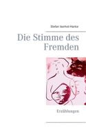 Die Stimme des Fremden: Erzählungen 3735785255 Book Cover