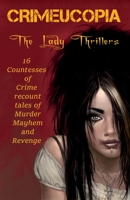 Crimeucopia - The Lady Thrillers 190949819X Book Cover