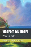 Waarom Mu Heer!: Poppen Ook! B08NWWKFC2 Book Cover