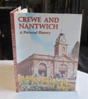 Crewe and Nantwich (Pictorial History Series) 0850337240 Book Cover