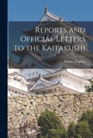 Reports and Official Letters to the Kaitakushi 1147569479 Book Cover