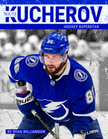 Nikita Kucherov: Hockey Superstar 1634941098 Book Cover