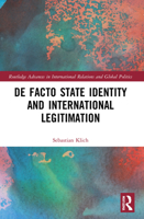 de Facto State Identity and International Legitimation 1032014156 Book Cover