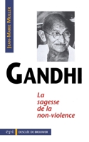 Gandhi, sagesse de la non-violence 2220035549 Book Cover