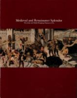 Medieval and Renaissance splendor: Arms and armor from the Higgins Armory Museum, Worcester, Massachusetts, and works of art from the John and Mable Ringling ... Museum of Art, March 2-April 22, 1984 091675815X Book Cover