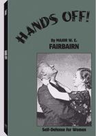 Hands Off!: Self Defense For Women 1581604432 Book Cover