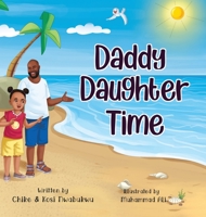 Daddy Daughter Time 1087910811 Book Cover