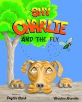 Shy Charlie and the Fly B0FFXQ9KC6 Book Cover