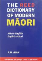 The Reed Dictionary of Modern Maori 0790006685 Book Cover