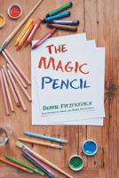 The Magic Pencil 1546277293 Book Cover