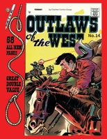 Outlaws of the West # 14 1539369315 Book Cover