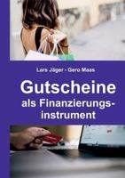 Gutscheine als Finanzierungsinstrument 3746047706 Book Cover