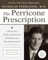 The Perricone Prescription, Program Ampuh 28 Hari Mempermuda Wajah dan Menyehatkan Seluruh Tubuh