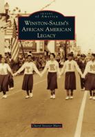 Winston-Salem's African American Legacy 0738597732 Book Cover