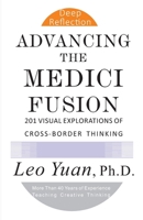 Advancing the Medici Fusion: 201 Visual Explorations of Cross-Border Thinking 1735116467 Book Cover