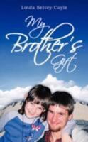 My Brother's Gift 1434349365 Book Cover