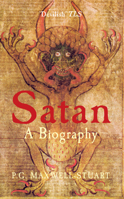 Satan: A Biography 1848680821 Book Cover