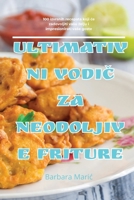 Ultimativni VodiC Za Neodoljive Friture (Croatian Edition) 1835789021 Book Cover