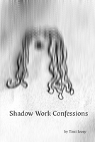 Mama Chip's Shadow Work Confessions B09ZCS98TF Book Cover