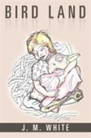 Bird Land 1524592382 Book Cover