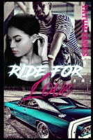 Ride For Love B0959NSZG7 Book Cover