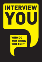 Interview You: Who Do You Think You Are? 1908211431 Book Cover