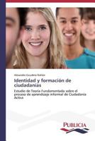 Identidad y Formacion de Ciudadanias 3639556003 Book Cover