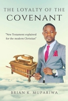 The Loyalty of the Covenant B08TQHTC1N Book Cover