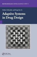Adaptive Systems in Drug Design 1587060590 Book Cover