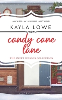 Candy Cane Lane (The Sweet Seasons Collection) B0DQ6D7VH7 Book Cover