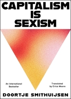 Capitalism is Sexism 1668219662 Book Cover