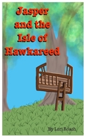 Jasper and the Isle of Hawkareed B09P4DLM6V Book Cover