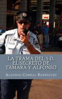 La Trama del 5-D, El Secreto de Tamara y Alfonso 1494733196 Book Cover