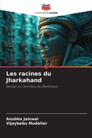 Les racines du Jharkahand (French Edition) 6206906906 Book Cover