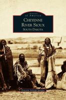 Cheyenne River Sioux, South Dakota 1531614620 Book Cover